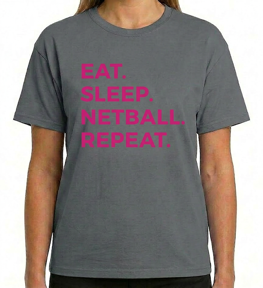 EAT SLEEP NETBALL REPEAT ADULT TSHIRT