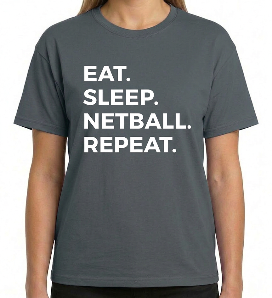EAT SLEEP NETBALL REPEAT ADULT TSHIRT