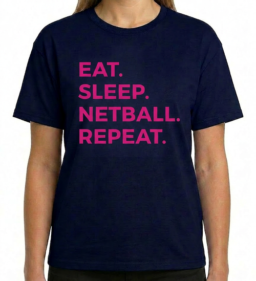 EAT SLEEP NETBALL REPEAT ADULT TSHIRT