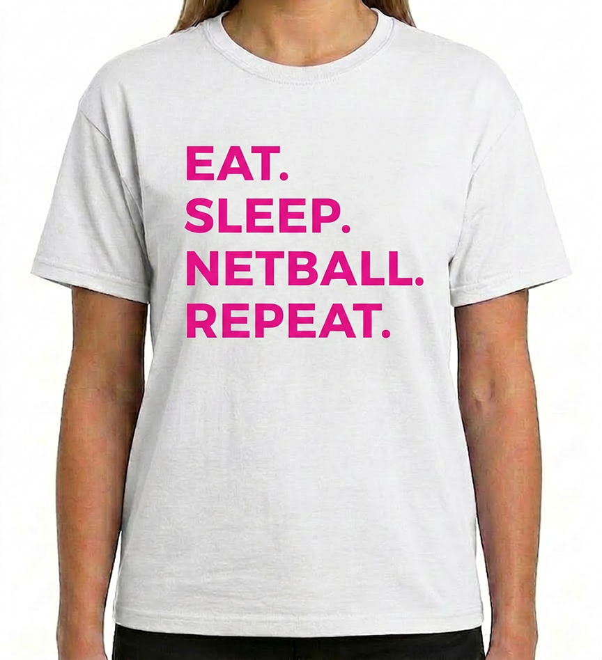 EAT SLEEP NETBALL REPEAT ADULT TSHIRT