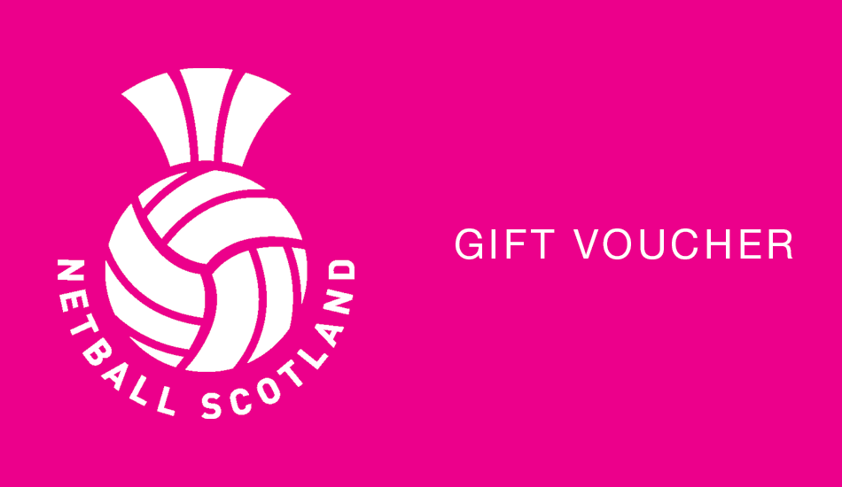 Netball Scotland Gift Voucher